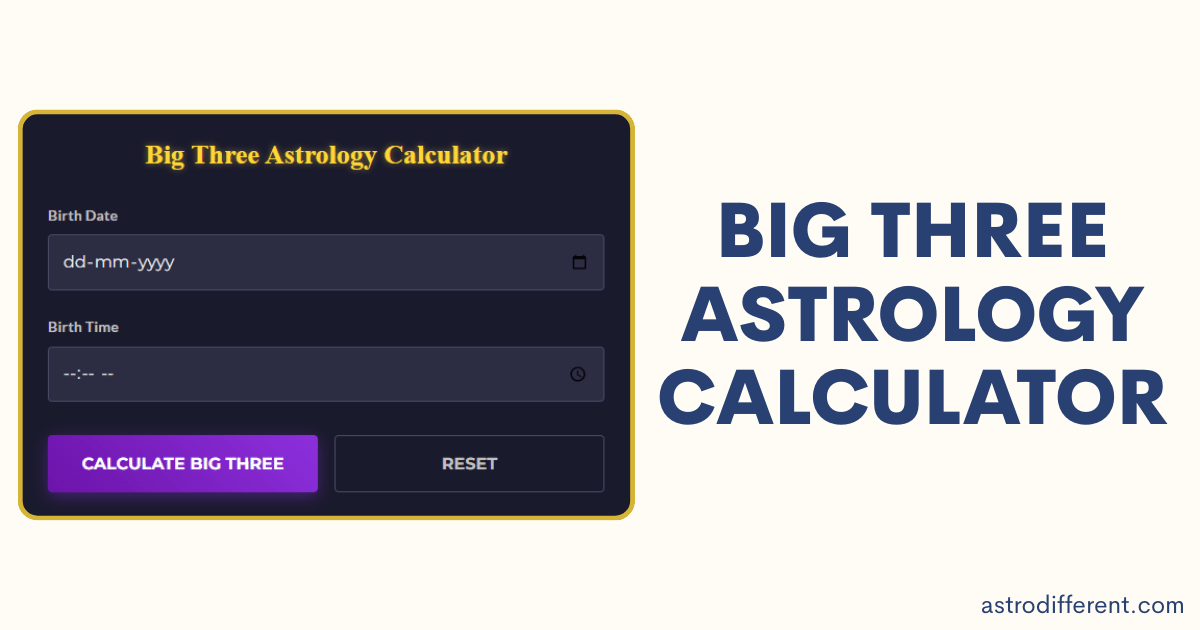 Big Three Astrology Calculator