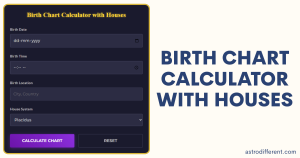 Birth Chart Calculator With Houses