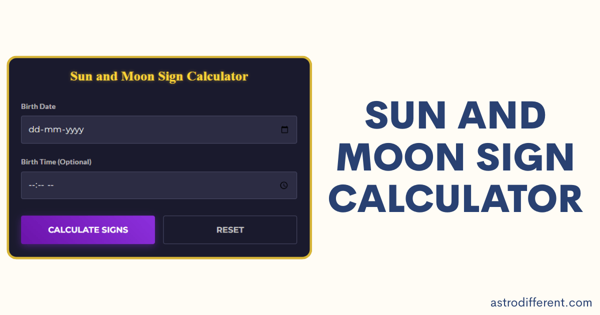 Sun and Moon Sign Calculator