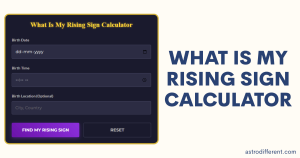 What Is My Rising Sign Calculator