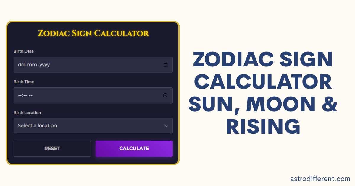 Zodiac Sign Calculator Sun, Moon & Rising