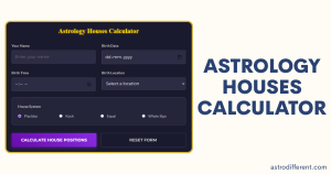 Astrology Houses Calculator