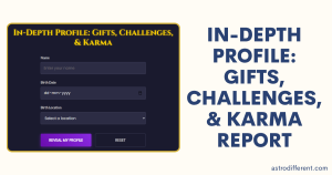 In Depth Profile Gifts, Challenges, & Karma Report