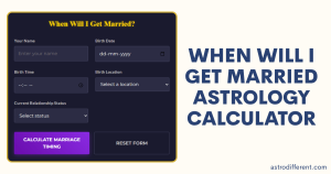 When Will I Get Married Astrology Calculator