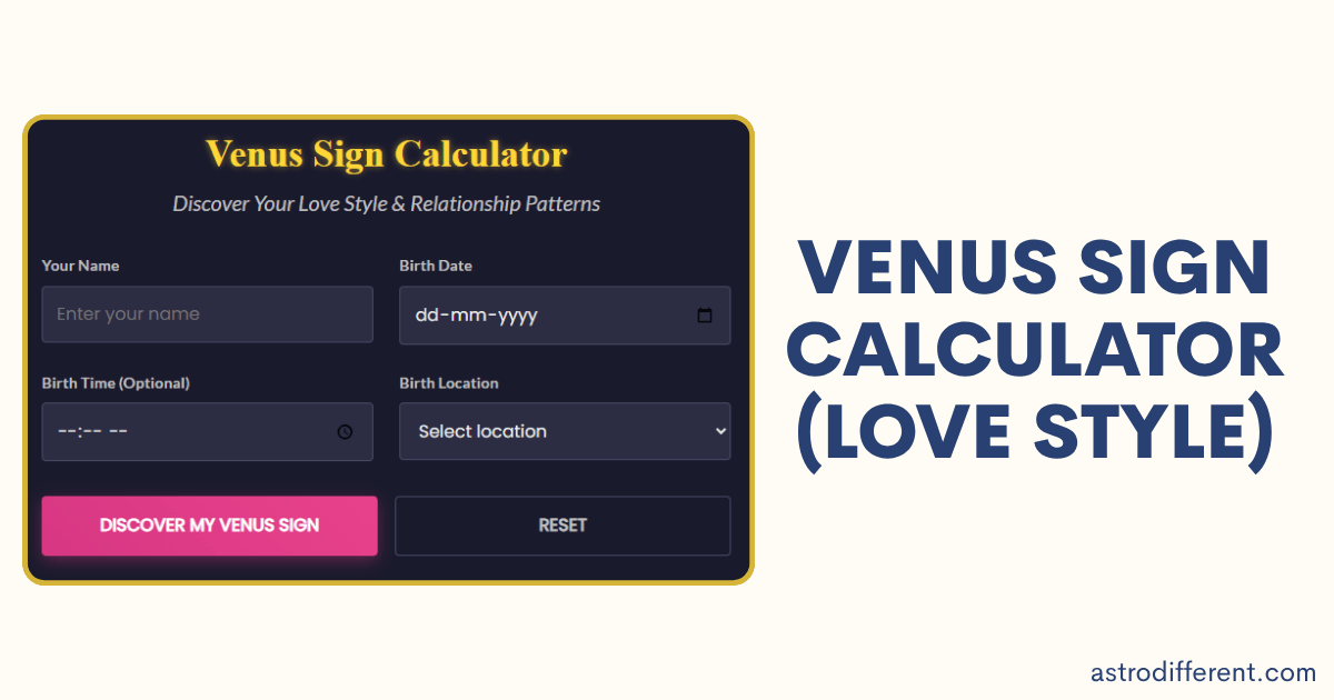 Venus Sign Calculator (Love Style)