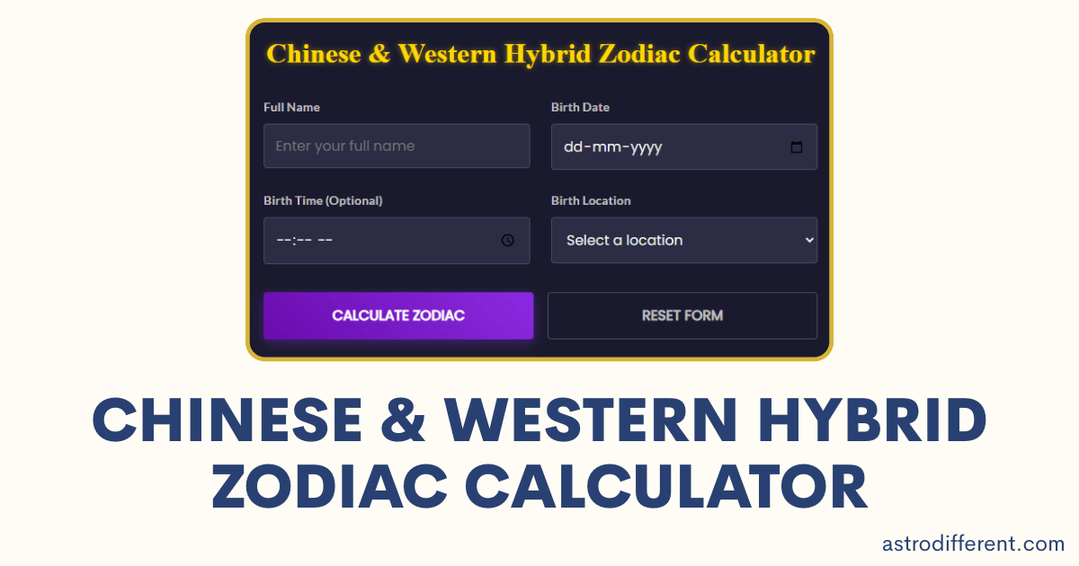 Chinese & Western Hybrid Zodiac Calculator