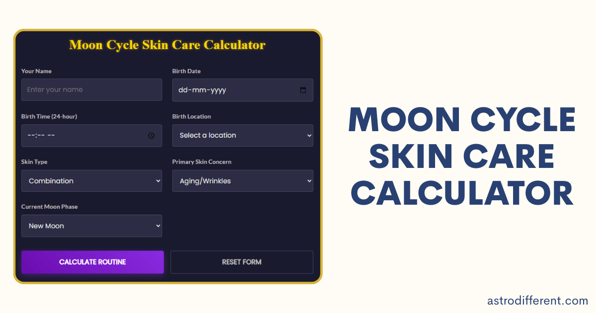 Moon Cycle Skin Care Calculator