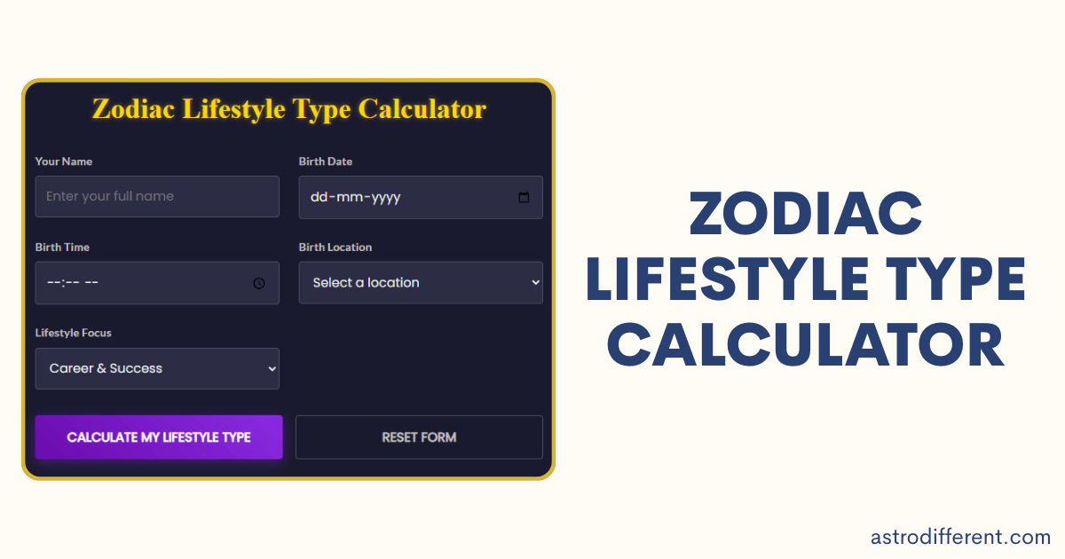 Zodiac Lifestyle Type Calculator