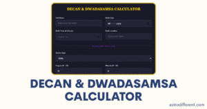 Decan & Dwadasamsa Calculator