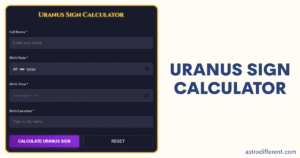 Uranus Sign Calculator